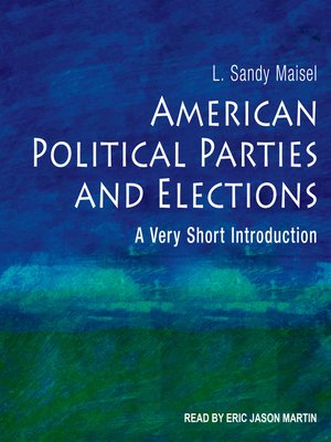 American Political Parties and Elections - Audiobook